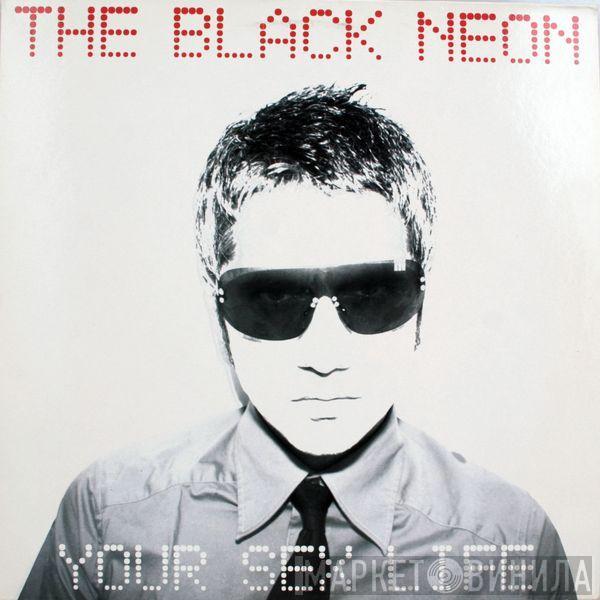 The Black Neon - Your Sex Life