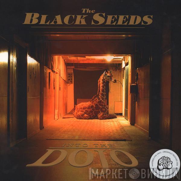  The Black Seeds  - Into The Dojo