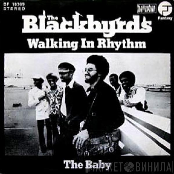 The Blackbyrds - Walking In Rhythm / The Baby