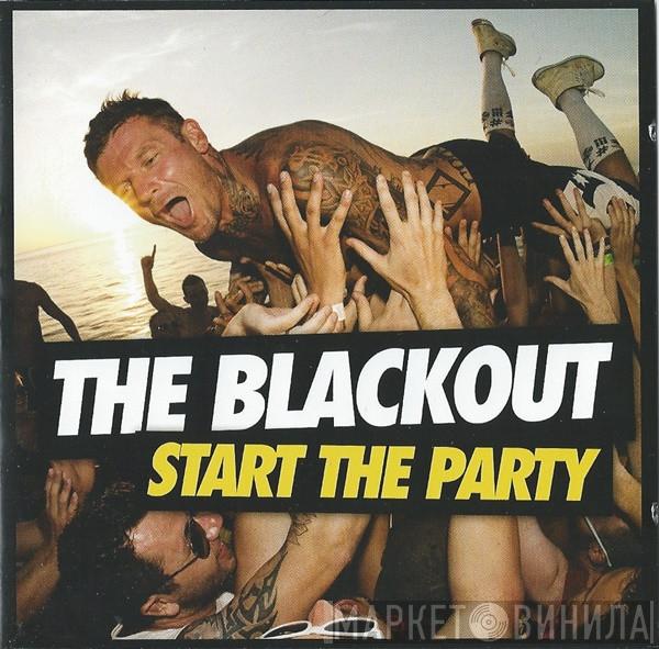 The Blackout - Start The Party