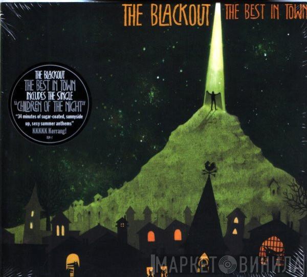 The Blackout - The Best In Town