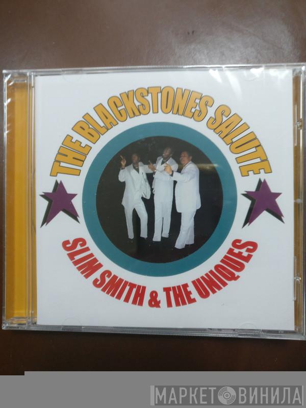 The Blackstones - Salute .... Slim Smith and the Uniques