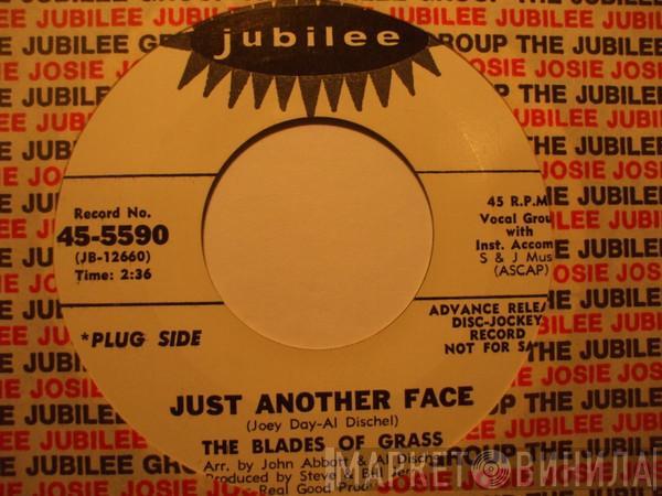 The Blades Of Grass - Just Another Face