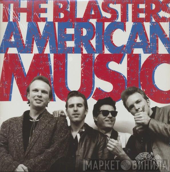  The Blasters  - American Music