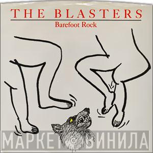  The Blasters  - Barefoot Rock