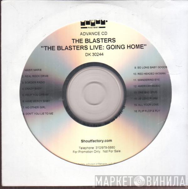  The Blasters  - Live - Going Home