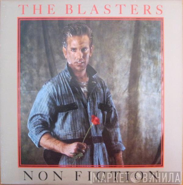 The Blasters - Non Fiction