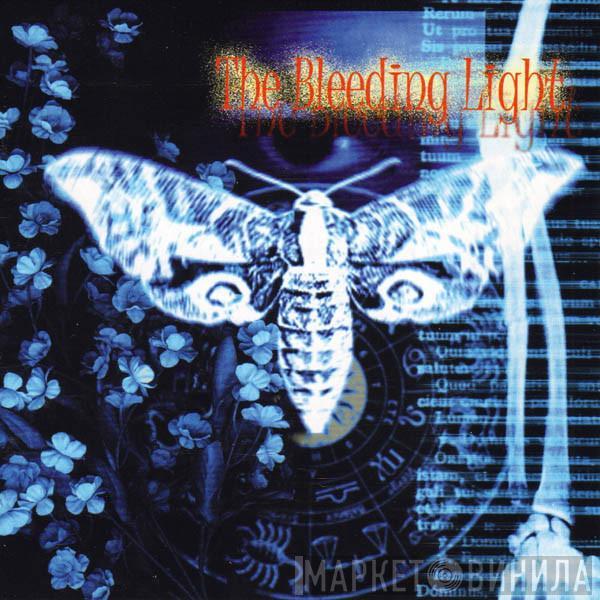 The Bleeding Light - The Bleeding Light