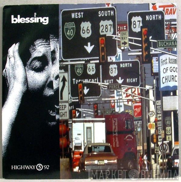 The Blessing - Highway 5 '92