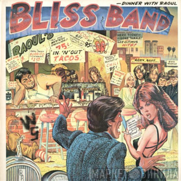 The Bliss Band - Dinner With Raoul