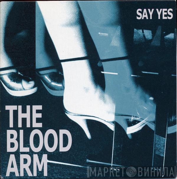 The Blood Arm - Say Yes