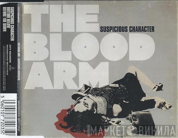 The Blood Arm - Suspicious Character