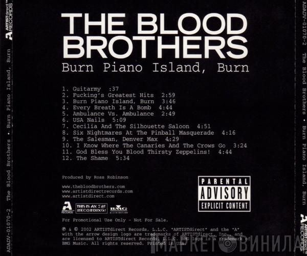 The Blood Brothers - Burn Piano Island, Burn