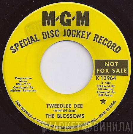  The Blossoms  - Tweedlee Dee / You Got Me Hummin'