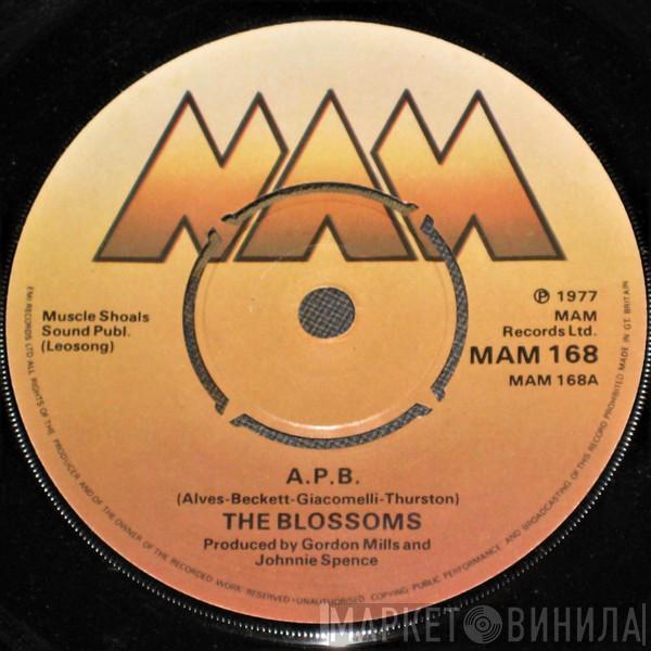 The Blossoms - A.P.B.