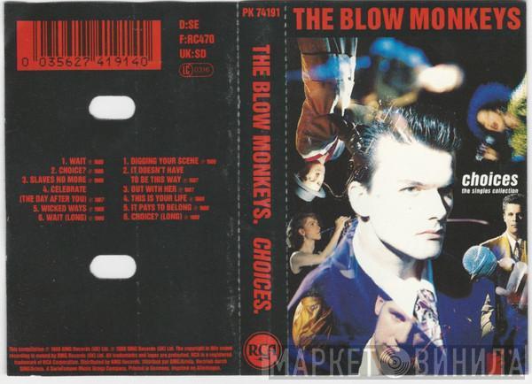 The Blow Monkeys - Choices - The Singles Collection