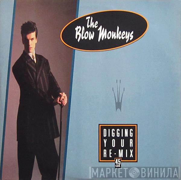 The Blow Monkeys - Digging Your Re-Mix