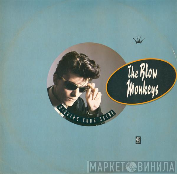 The Blow Monkeys - Digging Your Scene