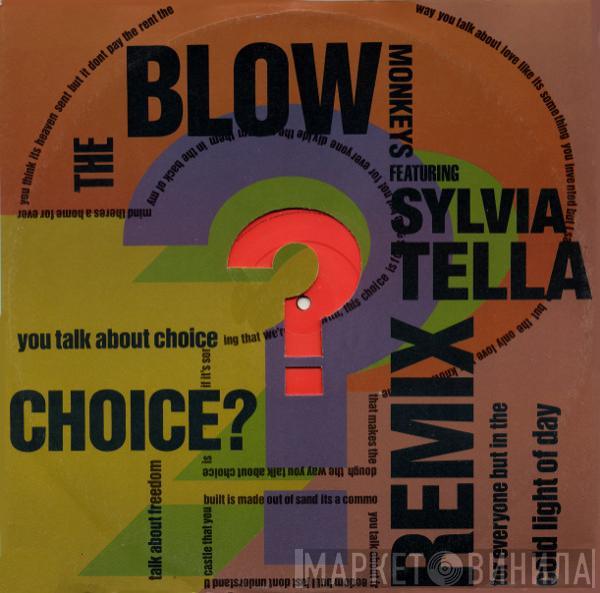 The Blow Monkeys, Sylvia Tella - Choice? Remix