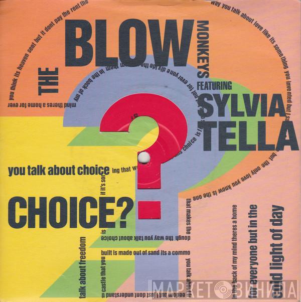 The Blow Monkeys, Sylvia Tella - Choice?