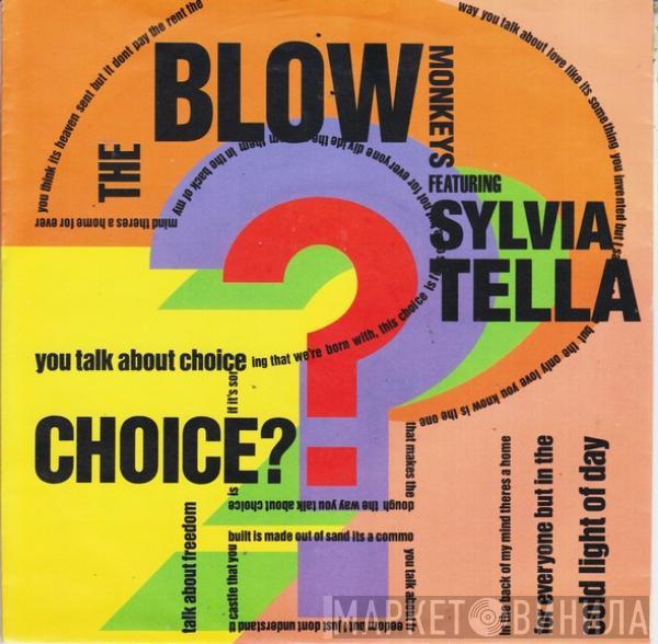 The Blow Monkeys, Sylvia Tella - Choice?