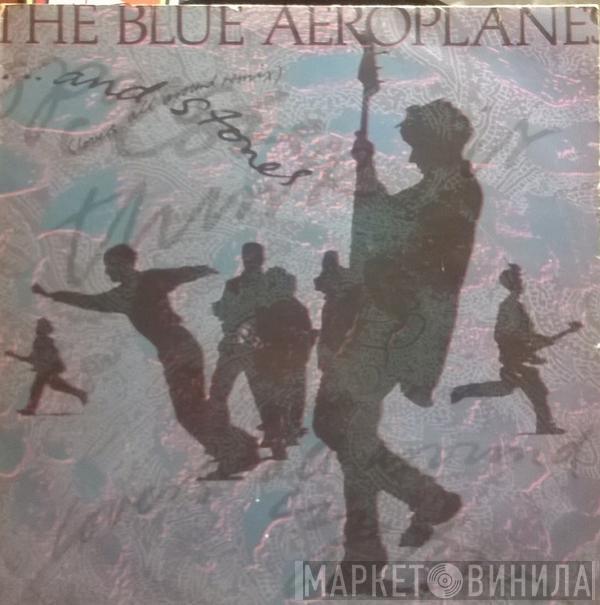  The Blue Aeroplanes  - ...And Stones (Lovers All Around Remix)