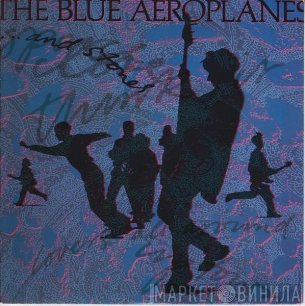 The Blue Aeroplanes - ... And Stones