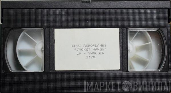  The Blue Aeroplanes  - Jacket Hangs