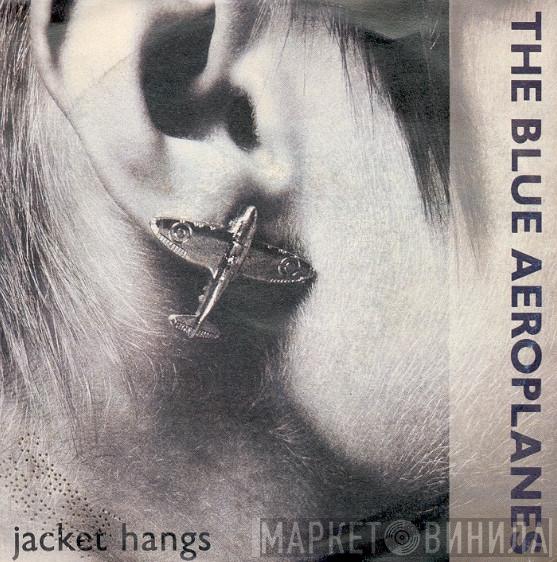  The Blue Aeroplanes  - Jacket Hangs
