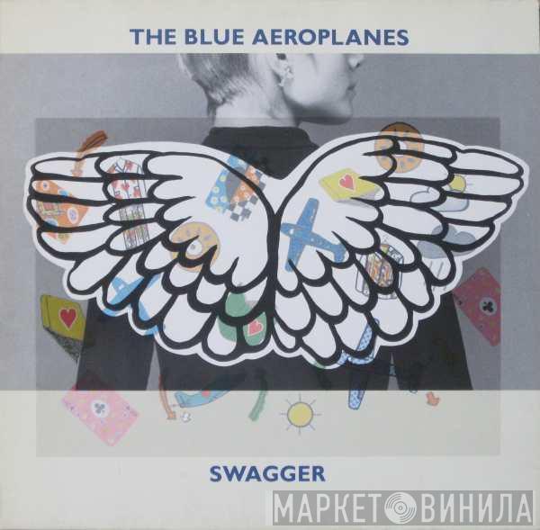  The Blue Aeroplanes  - Swagger