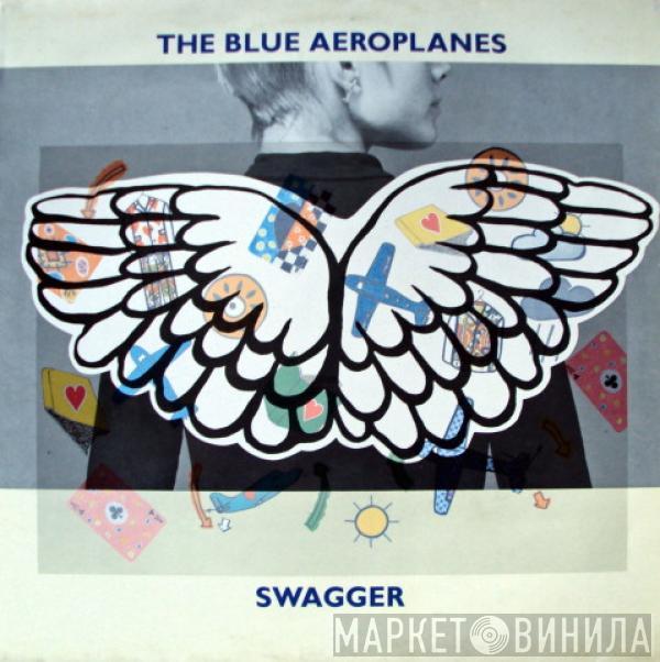  The Blue Aeroplanes  - Swagger