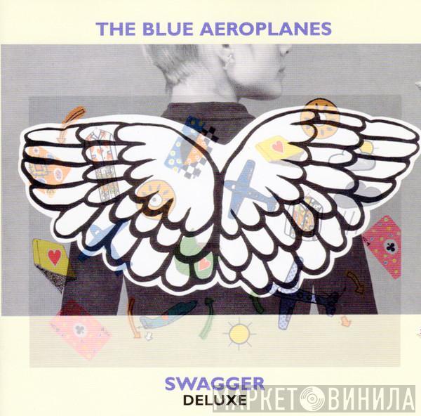  The Blue Aeroplanes  - Swagger