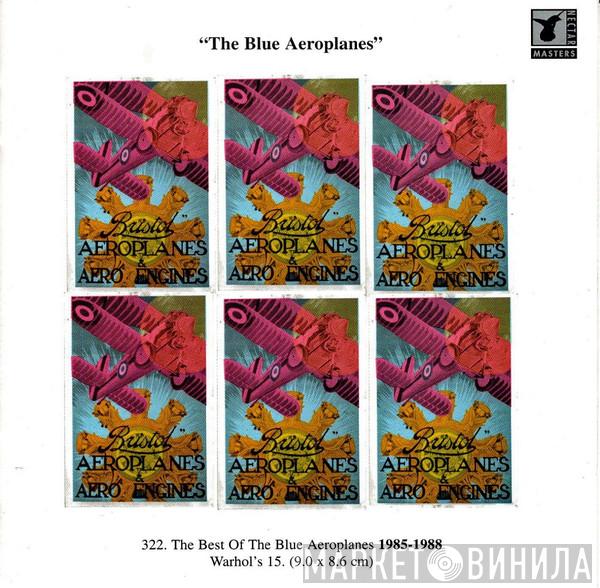 The Blue Aeroplanes - Warhol's 15 (The Best Of The Blue Aeroplanes: 1985-1988)