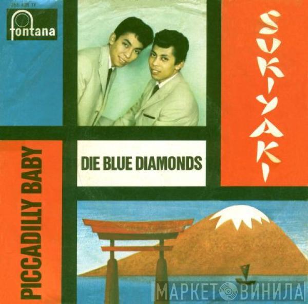 The Blue Diamonds - Sukiyaki / Piccadilly Baby