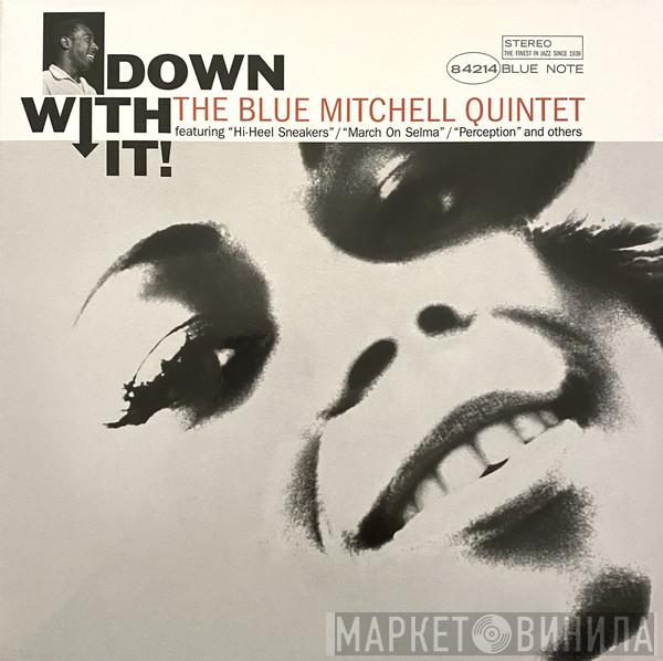 The Blue Mitchell Quintet - Down With It
