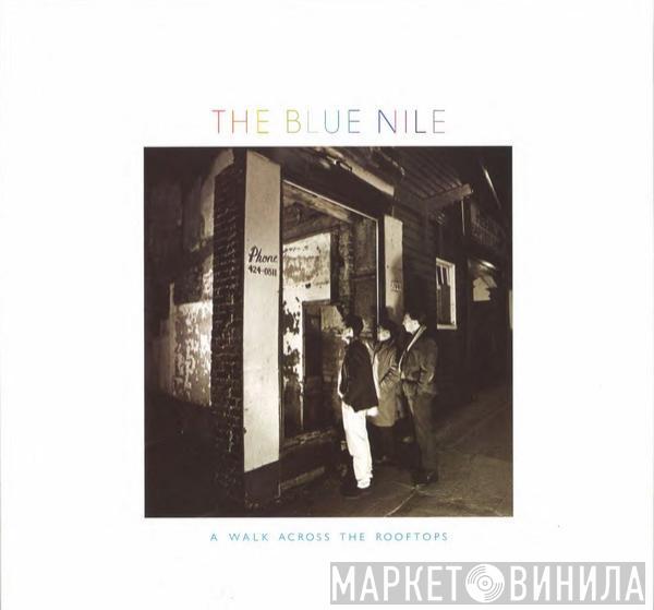  The Blue Nile  - A Walk Across The Rooftops