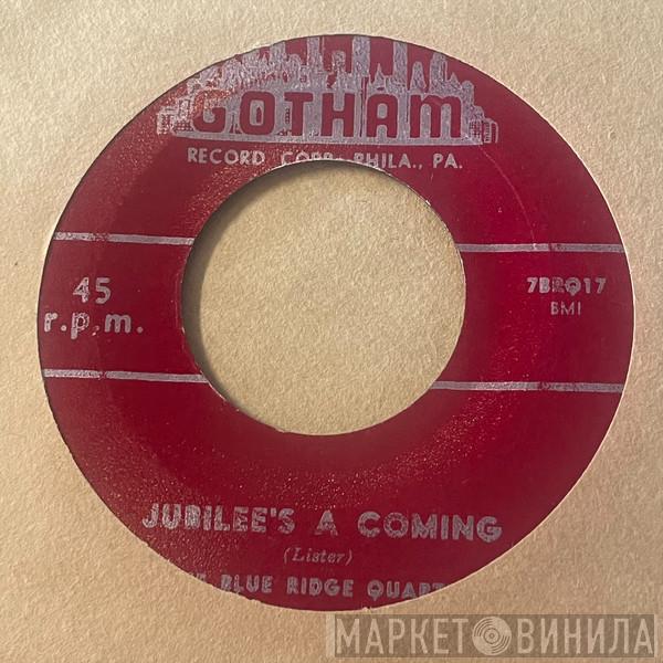 The Blue Ridge Quartet - Jubilee's A Coming