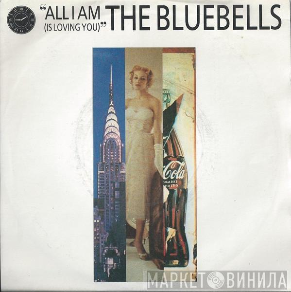 The Bluebells - All I Am (Is Loving You)