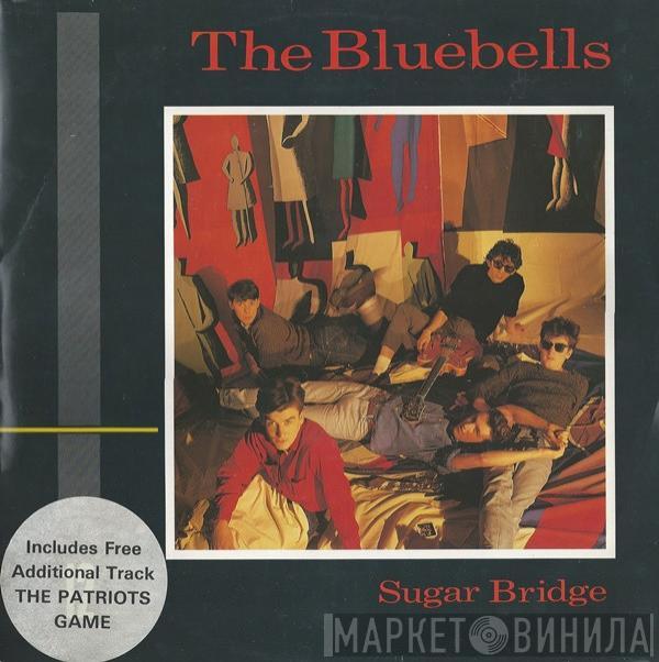 The Bluebells - Sugar Bridge