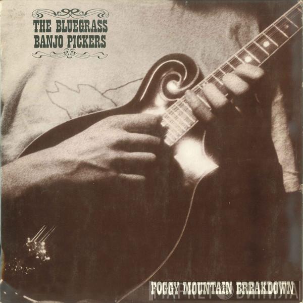 The Bluegrass Banjo Pickers - Foggy Mountain Breakdown