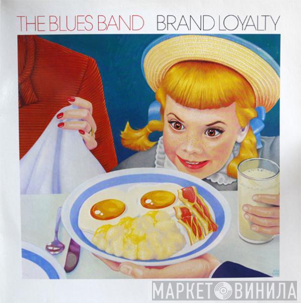 The Blues Band - Brand Loyalty