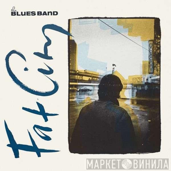 The Blues Band - Fat City
