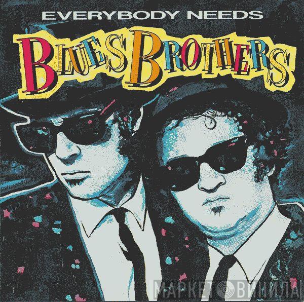  The Blues Brothers  - Everybody Needs Blues Brothers