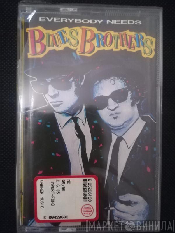  The Blues Brothers  - Everybody Needs