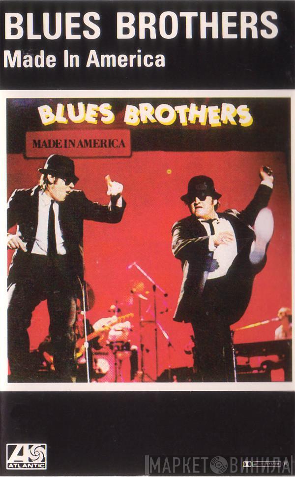 The Blues Brothers - Made In America