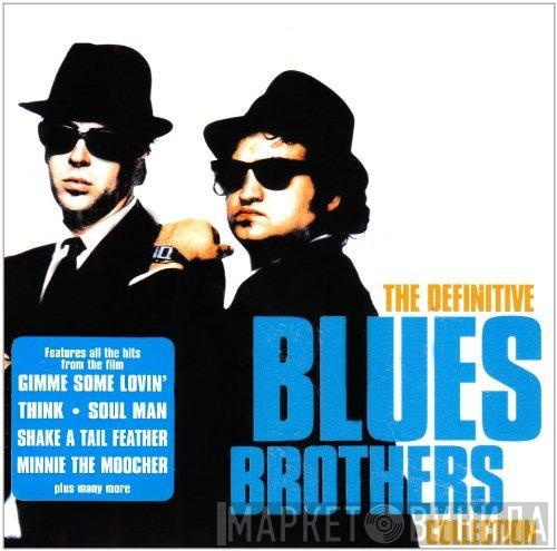 The Blues Brothers - The Definitive Blues Brothers Collection