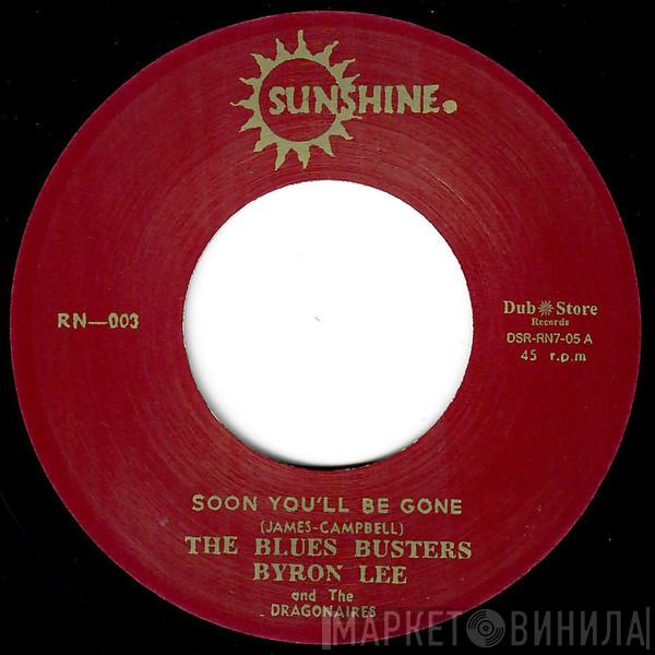 The Blues Busters, Byron Lee And The Dragonaires - Soon You'll Be Gone / I Don't Know