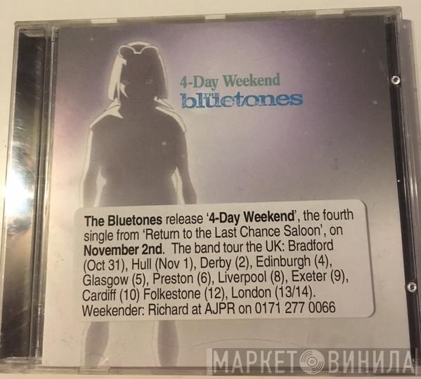 The Bluetones - 4-Day Weekend