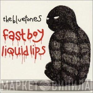 The Bluetones - Fast Boy / Liquid Lips
