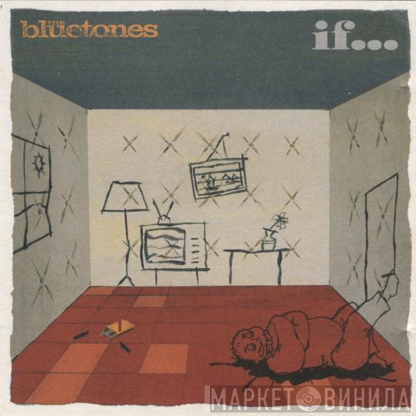 The Bluetones - If...